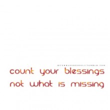 Count your blessings not what is missing.jpg